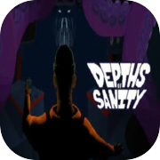 Depths of Sanity