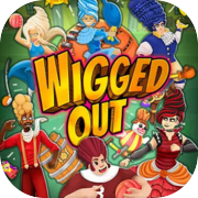 Play Wigged Out