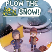 Plow the Snow!