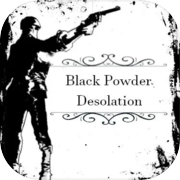Black Powder Desolation