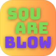 Square Blow