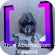 True Abstraction: Rewind