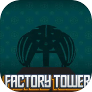 Factory Tower