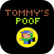 Play Tommys Poof Unlimited