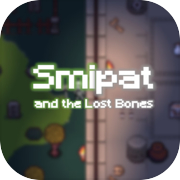 Smipat and the Lost Bones