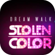 Play Dream Walk: Stolen Color