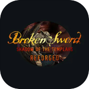 Play Broken Sword - Shadow of the Templars: Reforged