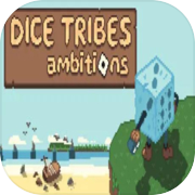 Dice Tribes: Ambitions