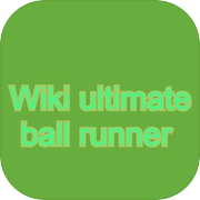 Play Wiki Ultimate ball runner