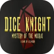 Dice Knight: Mystery of the Moirai