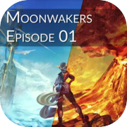 Moonwakers : Episode 01