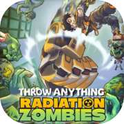Throw Anything : Radiation Zombies