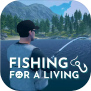 Play Fishing for a Living