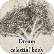 Dream celestial body