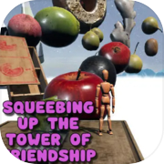 Squeebing Up the Tower of Friendship