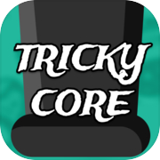 Tricky Core