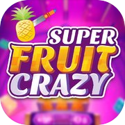 Super Fruit Crazy