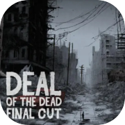 Deal of the Dead Final Cut