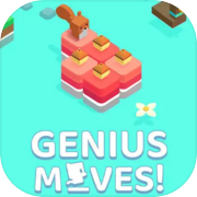 Genius Moves!