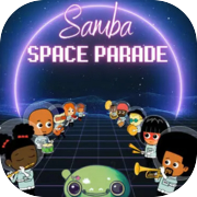 Play Samba Space Parade