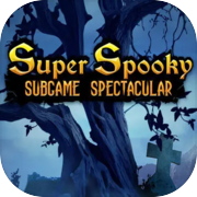 Play Super Spooky Subgame Spectacular