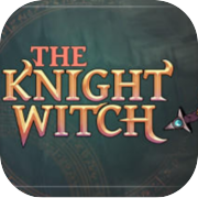 Play The Knight Witch