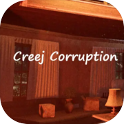 Creej's Corruption