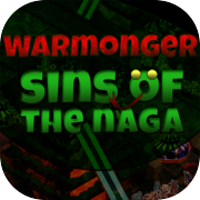 Warmonger: Sins of the Naga