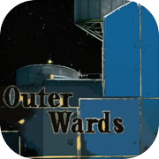 Play Outer Wards: Proving Grounds