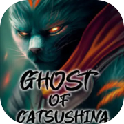 Play Ghost of Catsushina