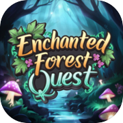 Enchanted Forest Quest