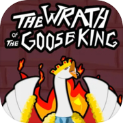 Play The Wrath of the Goose King
