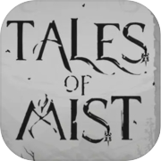 Tales of Mist