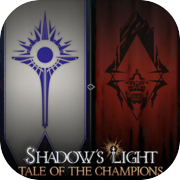 Shadow's Light - Tale of the Champions