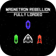 Play Magnetron Rebellion: Fully Loaded