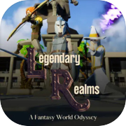 Play Legendary Realms: A Fantasy World Odyssey