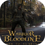 Warrior Bloodline: Path of Survival