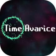 Time Avarice