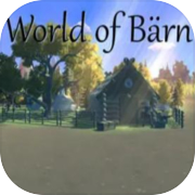 Play World of Bärn