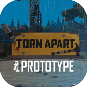 Torn Apart Prototype