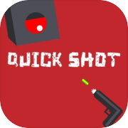 Play Quick Shot