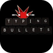 Play Typing Bullets