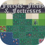 Forests, Fields and Fortresses