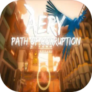 Play Aery - Path of Corruption
