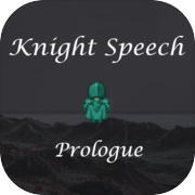 Knight Speech