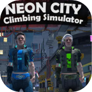 Neon City Climbing Simulator
