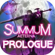 Play Summum Aeterna: Prologue