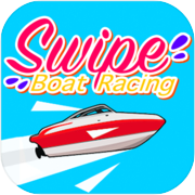 Swipe Boat Racing