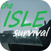 Play the ISLE survival
