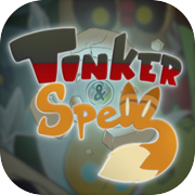 Play Tinker & Spell